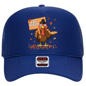 Funny Thanksgiving Turkey Eat Pizza Cute Gift High Crown Mesh Back Trucker Hat