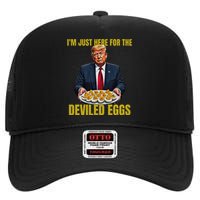 Funny Trump Thanksgiving IM Just Here For The Deviled Eggs High Crown Mesh Back Trucker Hat