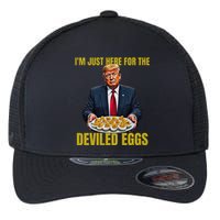 Funny Trump Thanksgiving IM Just Here For The Deviled Eggs Flexfit Unipanel Trucker Cap