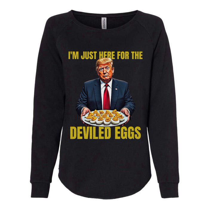 Funny Trump Thanksgiving IM Just Here For The Deviled Eggs Womens California Wash Sweatshirt