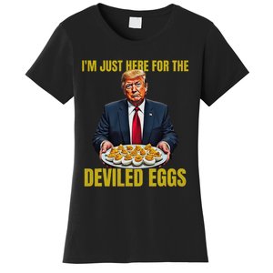 Funny Trump Thanksgiving IM Just Here For The Deviled Eggs Women's T-Shirt