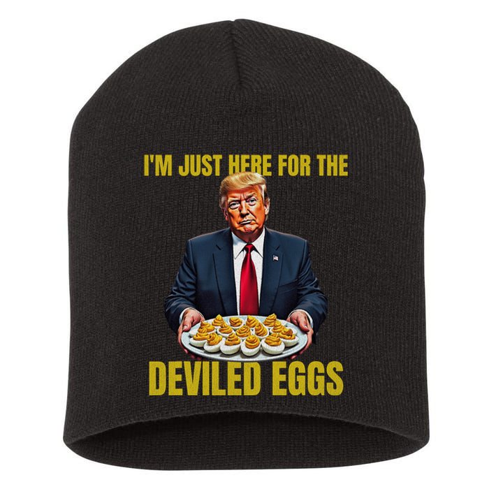 Funny Trump Thanksgiving IM Just Here For The Deviled Eggs Short Acrylic Beanie