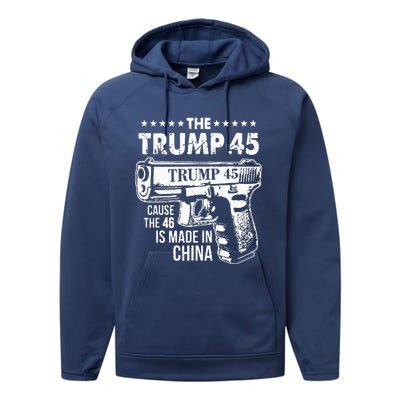 Funny The Trump 45 Cause The 46 Is Made In China Performance Fleece Hoodie