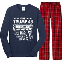 Funny The Trump 45 Cause The 46 Is Made In China Long Sleeve Pajama Set