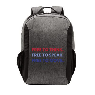 Free To Think Free To Speak Free To Move Vector Backpack