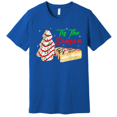 Funny Tis The Season Christmas Tree Cakes Debbie Xmas Gifts Premium T-Shirt