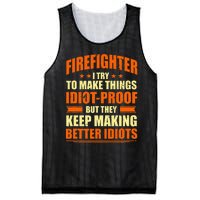 Firefighter Try to Make Things IdiotProof Fireman Coworker Mesh Reversible Basketball Jersey Tank