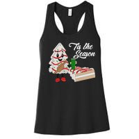 Funny Tis The Season Christmas Tree Cakes Debbie Xmas Gifts Women's Racerback Tank