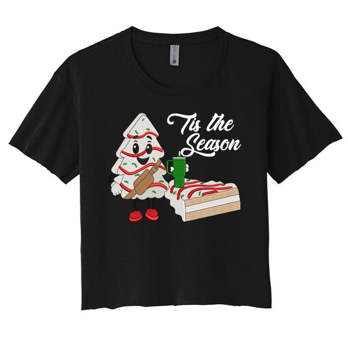 Funny Tis The Season Christmas Tree Cakes Debbie Xmas Gifts Women's Crop Top Tee