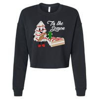 Funny Tis The Season Christmas Tree Cakes Debbie Xmas Gifts Cropped Pullover Crew