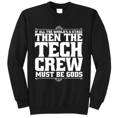 Funny Theater Tech Crew Stage Crew Sweatshirt