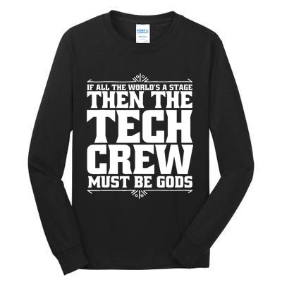 Funny Theater Tech Crew Stage Crew Tall Long Sleeve T-Shirt