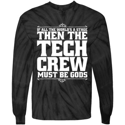 Funny Theater Tech Crew Stage Crew Tie-Dye Long Sleeve Shirt