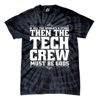 Funny Theater Tech Crew Stage Crew Tie-Dye T-Shirt