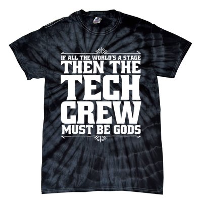 Funny Theater Tech Crew Stage Crew Tie-Dye T-Shirt