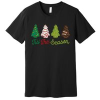 Funny Tis The Season Christmas Tree Cakes Debbie Xmas Gifts Premium T-Shirt