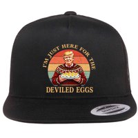 Funny Trump Thanksgiving IM Just Here For The Deviled Eggs Flat Bill Trucker Hat