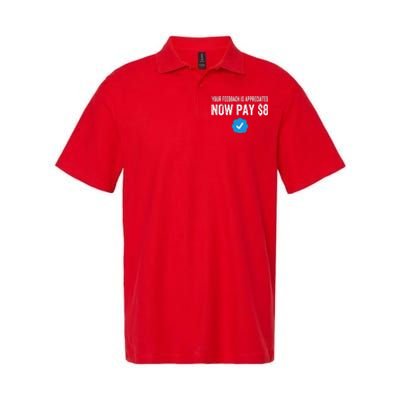 Funny Tee Tweet Your Feedback Is Appreciated Now Pay $8 Softstyle Adult Sport Polo