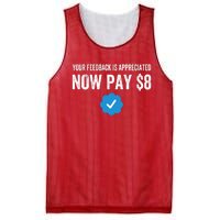 Funny Tee Tweet Your Feedback Is Appreciated Now Pay $8 Mesh Reversible Basketball Jersey Tank