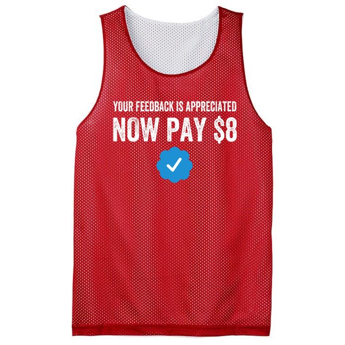 Funny Tee Tweet Your Feedback Is Appreciated Now Pay $8 Mesh Reversible Basketball Jersey Tank