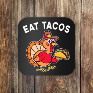 Funny Thanksgiving Turkey Eat Tacos Mexican Thanksgiving Fun Coaster