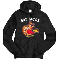 Funny Thanksgiving Turkey Eat Tacos Mexican Thanksgiving Fun Tie Dye Hoodie