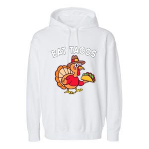 Funny Thanksgiving Turkey Eat Tacos Mexican Thanksgiving Fun Garment-Dyed Fleece Hoodie