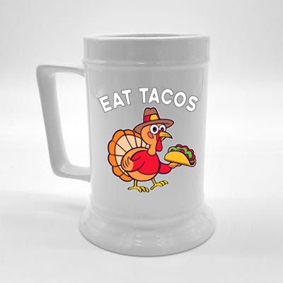 Funny Thanksgiving Turkey Eat Tacos Mexican Thanksgiving Fun Beer Stein