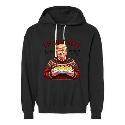Funny Trump Thanksgiving IM Just Here For The Deviled Eggs Garment-Dyed Fleece Hoodie