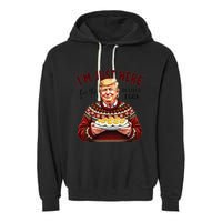 Funny Trump Thanksgiving IM Just Here For The Deviled Eggs Garment-Dyed Fleece Hoodie