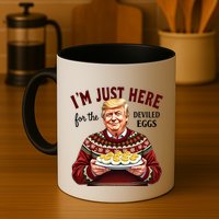 Funny Trump Thanksgiving IM Just Here For The Deviled Eggs Mug