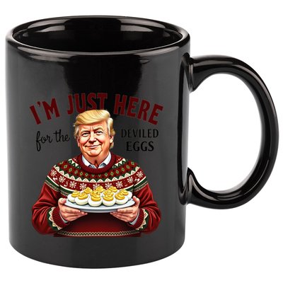 Funny Trump Thanksgiving IM Just Here For The Deviled Eggs 11oz C Handle Ceramic Mug