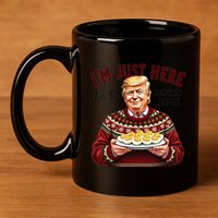 Funny Trump Thanksgiving IM Just Here For The Deviled Eggs 11oz C Handle Ceramic Mug