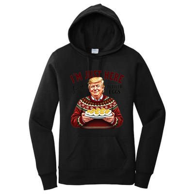Funny Trump Thanksgiving IM Just Here For The Deviled Eggs Women's Pullover Hoodie