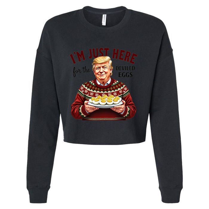 Funny Trump Thanksgiving IM Just Here For The Deviled Eggs Cropped Pullover Crew