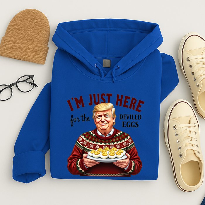 Funny Trump Thanksgiving IM Just Here For The Deviled Eggs Hoodie