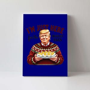 Funny Trump Thanksgiving IM Just Here For The Deviled Eggs Canvas