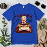 Funny Trump Thanksgiving IM Just Here For The Deviled Eggs Premium T-Shirt