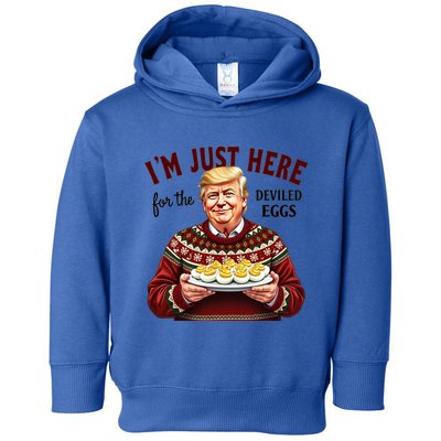 Funny Trump Thanksgiving IM Just Here For The Deviled Eggs Toddler Hoodie