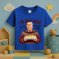Funny Trump Thanksgiving IM Just Here For The Deviled Eggs Toddler T-Shirt