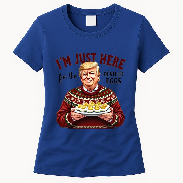 Funny Trump Thanksgiving IM Just Here For The Deviled Eggs Womens T-Shirt