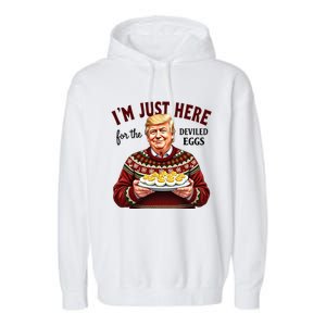 Funny Trump Thanksgiving IM Just Here For The Deviled Eggs Garment-Dyed Fleece Hoodie