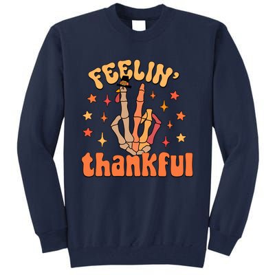 Feelin Thankful Turkey Skeleton Hand Thanksgiving Tall Sweatshirt