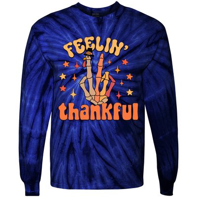 Feelin Thankful Turkey Skeleton Hand Thanksgiving Tie-Dye Long Sleeve Shirt