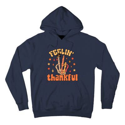 Feelin Thankful Turkey Skeleton Hand Thanksgiving Tall Hoodie