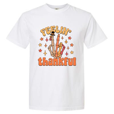 Feelin Thankful Turkey Skeleton Hand Thanksgiving Garment-Dyed Heavyweight T-Shirt