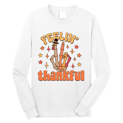 Feelin Thankful Turkey Skeleton Hand Thanksgiving Long Sleeve Shirt