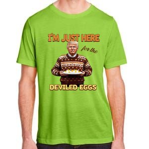 Funny Trump Thanksgiving IM Just Here For The Deviled Eggs Adult ChromaSoft Performance T-Shirt