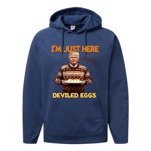 Funny Trump Thanksgiving IM Just Here For The Deviled Eggs Performance Fleece Hoodie