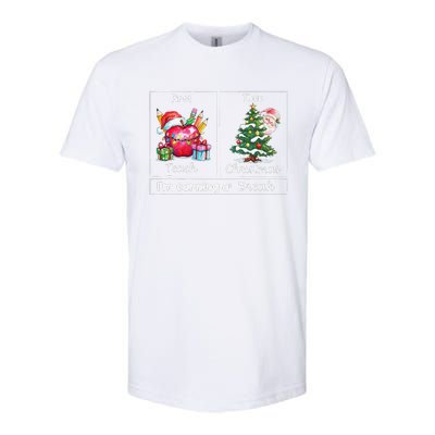 First Teach Then Christmas IM Earning A Break Teacher Xmas Softstyle CVC T-Shirt